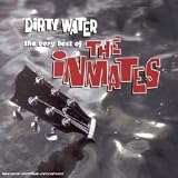 Revue The Inmates  / Dirty water-the very best of