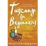 Tuscany for Beginners