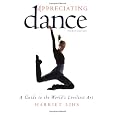 Appreciating Dance: A Guide to the World's Liveliest Art