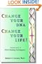 Change Your DNA, Change Your Life!