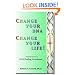 Change Your DNA, Change Your Life!