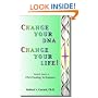 Change Your DNA, Change Your Life!