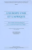 L'Europe unie et l'Afrique : De l'idée d'Eurafrique à la convention de Lomé 1 Image du produit