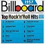 Billboard Top Rock & Roll Hits: 1957