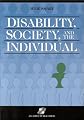 Disability, Society, and the Individual