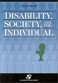 Disability, Society, and the Individual