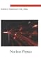 Nuclear Physics (<i>Physics Through the 1990s:</i> A Series)