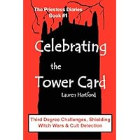 Celebrating the Tower Card: Third Degree Challenges, Shielding, Witch Wars, and Cult Detection