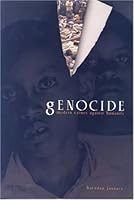 Genocide: Modern Crimes Against Humanity