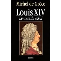 Louis XIV l envers du soleil