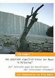 Nie wieder! ? Was geschieht eigentlich hinter der Mauer in Pal�stina? - Ellen (Hrsg.) Rohlfs