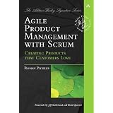 Agile Product Management with Scrum: Creating Products that Customers Lovepar Roman Pichler