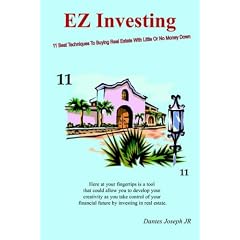 EZ Investing: 11 Best Techniques To Buying Real Estate With Little Or No Money Down