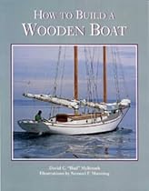 How to Build a Wooden Boat (WoodenBoat Books) How to Build a Wooden Boat (WoodenBoat Books)