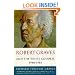 Robert Graves and the White Goddess: 1940-1985 (Vol 3)