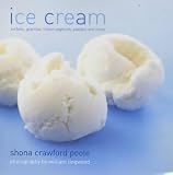 Food and Drink : Ice Cream and Other Desserts (More Than 70 Inspiring Recipes)
