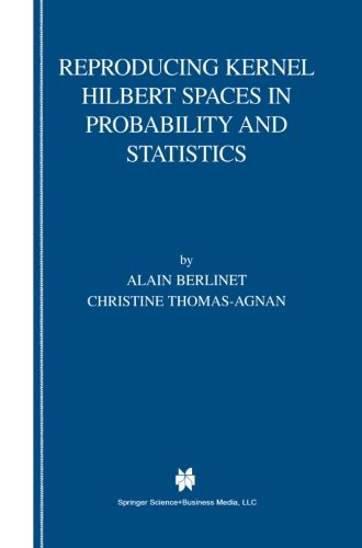 Reproducing Kernel Hilbert Spaces in Probability and Statistics