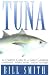 Books : Tuna: An Angler's Guide to a Great Gamefish