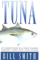 Tuna: An Angler's Guide to a Great Gamefish