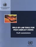 Rule-of-law Tools for Post-conflict States: Truth Commissions