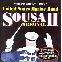 Sousa Original II / United States Marine Band