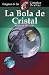 Book La bola de cristal (Enigmas de las ciencias ocultas series)