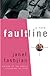 Fault Line: A Novel