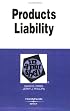 Products Liability in a Nutshell (Nutshell Series)
