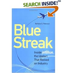 Blue Streak: Inside jetBlue, the Upstart that Rocked an Industry