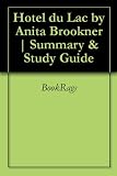 Hotel du Lac by Anita Brookner | Summary & Study Guide