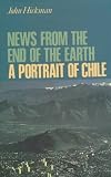 News From the End of the Earth: A Portrait of Chile
