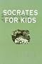Socrates for Kids