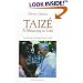 Taize: A Meaning to Life