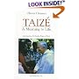 Taize: A Meaning to Life