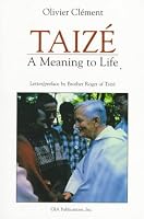 Taize: A Meaning to Life