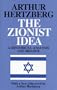 The Zionist Idea: A Historical Analysis and Reader