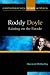 Roddy Doyle: Raining on the Parade (Contemporary Irish Writers Ser) Roddy Doyle: Raining on the Parade (Contemporary Irish Writers Ser)