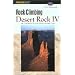 Rock Climbing Desert Rock IV: The Colorado Plateau Backcountry: Utah