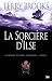 Le voyage du Jerle Shannara, Tome 1 : La Sorcière d'Ilse