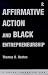 Books : Affirmative Action and Black Entrepreneurship (A Century Foundation book)