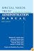 Special Needs Trust Administration Manual: A Guide for Trustees