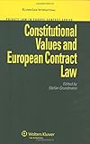 Constitutional values and European contract law