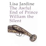 The Awful End of Prince William the Silent book cover