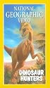 National Geographic Video - Dinosaur Hunters [VHS] [1994]
