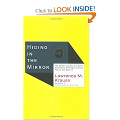 Hiding in the Mirror: The Mysterious Allure of Extra Dimensions, from Plato to String Theory and Beyond