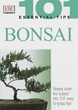 101 Essential Tips: Bonsai