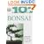 Bonsai (101 Essential Tips)