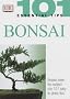 101 Essential Tips: Bonsai