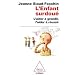 L'Enfant surdou� : L'aider � grandir, l'aider � r�ussir