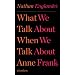 What We Talk About When We Talk About Anne Frank: Stories